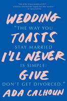 Wedding Toasts I'll Never Give 0393254798 Book Cover