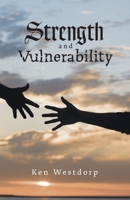 Strength and Vulnerability 1525555154 Book Cover