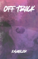 Off Track B0F3TWVQ6Q Book Cover
