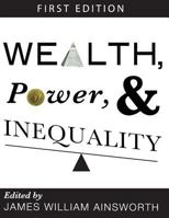 Wealth, Power, and Inequality 1621319415 Book Cover
