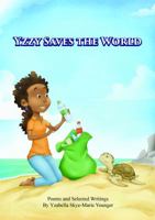 Yzzy Saves the Ocean: Selected Poems and Writings 0999717723 Book Cover