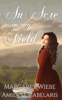 An Acre in My Field B0DYYW837T Book Cover