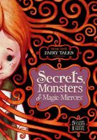 Secrets, Monsters, and Magic Mirrors: Stone Arch Fairy Tales Volume 2 1434234568 Book Cover