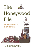 Honeywood File: An Adventure in Building 0897334736 Book Cover