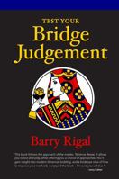 Test Your Bridge Judgment 1943727163 Book Cover