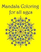 Mandala Coloring For All Ages Vol1 B096TW765Q Book Cover