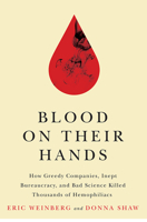 Blood on Their Hands: How Greedy Companies, Inept Bureaucracy, and Bad Science Killed Thousands of Hemophiliacs 0813576229 Book Cover