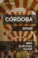 Córdoba Mini Survival Guide 1719208565 Book Cover