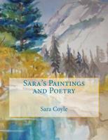 Sara's Paintings and Poetry 1721139389 Book Cover