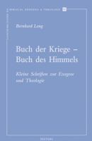 Buch Der Kriege - Buch Des Himmels: Kleine Schriften Zur Exegese Und Theologie 9042925523 Book Cover