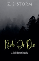 Ride Or Die: A 'Girl Obsessed' novella B0CSNG787V Book Cover