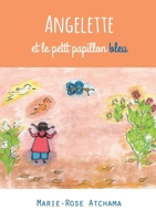 Angelette et le petit papillon bleu (French Edition) B095L5M1B8 Book Cover