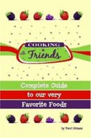 Cooking with Friends 0615148603 Book Cover