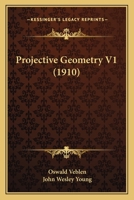 Projective Geometry V1 0548764735 Book Cover