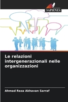 Le relazioni intergenerazionali nelle organizzazioni (Italian Edition) 6207883454 Book Cover
