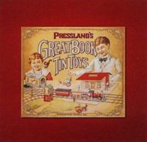 Pressland's Great Book of Tin Toys 187272731X Book Cover