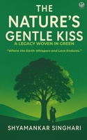 The Nature's Gentle Kiss 8199246855 Book Cover