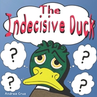 The Indecisive Duck 1955005028 Book Cover