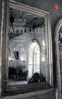 Afterlife Ghost Stories from Goa 8129120828 Book Cover