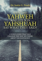 Why Did Yahweh and His Son Yahshuah Say What They Said?: Why Did Yahweh and His Son Yahshuah Say What They Said? 1698700989 Book Cover