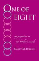 One Of Eight–my perspective on our brother's suicide 0976500205 Book Cover