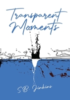 Transparent Moments 1923163663 Book Cover