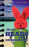 Their Heads Are Anonymous 1901072029 Book Cover