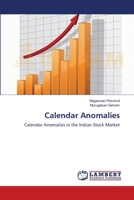 Calendar Anomalies: Calendar Anomalies in the Indian Stock Market 365911717X Book Cover