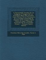 La Personalidad Jurídica De Los Indígenas, Ó Alegato Del Lic. Prisciliano María Díaz González, Como Patrono De Los Porcioneros De La Antigua Comunidad ... El Conciliador Primer... 101846171X Book Cover