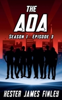 The AOA (Season 1 : Episode 3) B09BCB5MSV Book Cover