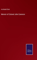 Memoir of Colonel John Cameron 3375155344 Book Cover