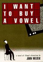 I Want to Buy a Vowel 156512118X Book Cover