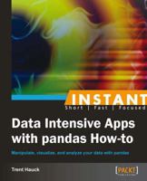 Instant Data Intensive Apps with pandas How-to 1782165584 Book Cover