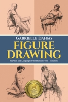 Figure Drawing: Rhythm and Language of the Human Form B0DR3SWGQB Book Cover