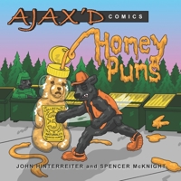 Ajax'd Comics: Honey Puns B0C2SQ8SB9 Book Cover