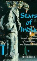 Stars of India: Travels in Search of Astrologers and Fortune Tellers