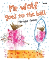 MR Wolf Goes to the Ball 1788493346 Book Cover