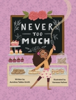 Never Too Much 1962140040 Book Cover