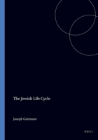 The Jewish Life Cycle 9004078924 Book Cover