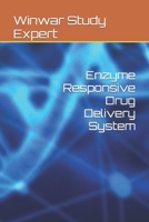 Enzyme Responsive Drug Delivery System B0BHFXZX5X Book Cover