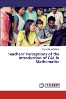 Teachers' Perceptions of the Introduction of CAL in Mathematics 6200317232 Book Cover