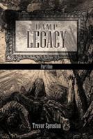 Damp Legacy: Part One 1468582690 Book Cover