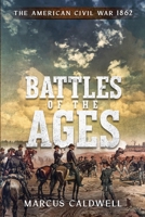 Battles of the Ages The American Civil War 1862 B0CRMTXKH3 Book Cover