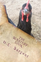 The Scratchy Cook: Simple Homemade Cooking 1484869427 Book Cover