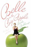 Belle in the Big Apple: A Novel with Recipes 0743296966 Book Cover