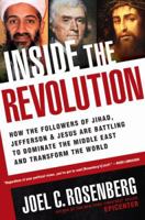 Inside the Revolution: How the Followers of Jihad, Jefferson & Jesus Are Battling to Dominate