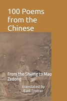 100 Poems from the Chinese: From the Shijing to Mao Zedong 1778042244 Book Cover