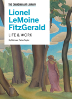Lionel Lemoine Fitzgerald: Life & Work 1487102062 Book Cover