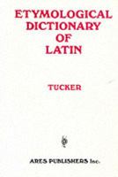 Etymological Dictionary of Latin 0890051720 Book Cover