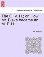 The O. V. H.; or, How Mr. Blake became an M. F. H. 1240872267 Book Cover